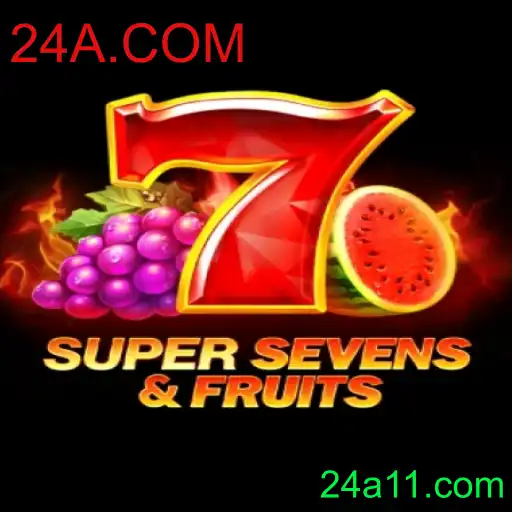 Descubra o Jogo 7SuperSevensFruits: Uma Experiência de Jogos com 24A.COM